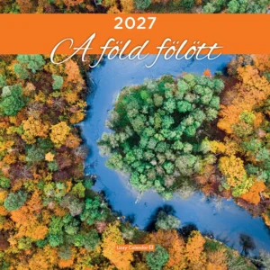 LizzyCalendar Falinaptár lemez nagy 30x30 A Föld Fölött (Drón Felvételek)